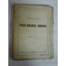   CONTRIBUTIUNI  LA  PSICO - BIOLOGIA  GANDIRII  -  EUGENIU  SPERANTIA  -  Oradea - Mare, 1922  